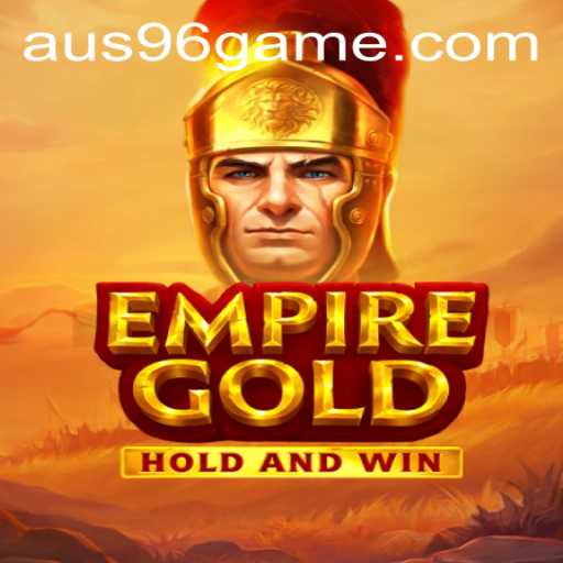 Discover the Thrilling World of EmpireGold: A Strategic Adventure